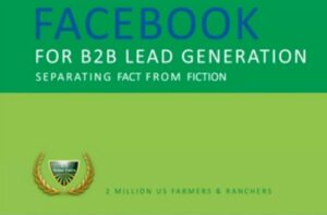 USING FACEBOOK TO GENERATE FARM AND RANCH LEADS